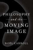 Philosophy and the Moving Image (eBook, ePUB)