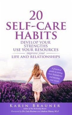 20 Self-Care Habits (eBook, ePUB) - Brauner, Karin
