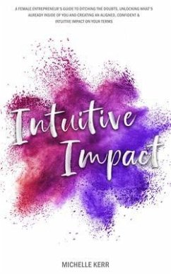 Intuitive Impact (eBook, ePUB) - Kerr, Michelle