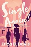 Single Again? How to Live Satisfied Until ... (eBook, ePUB)