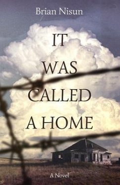 It Was Called a Home (eBook, ePUB) - Nisun, Brian