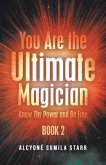 You Are The Ultimate Magician (eBook, ePUB)