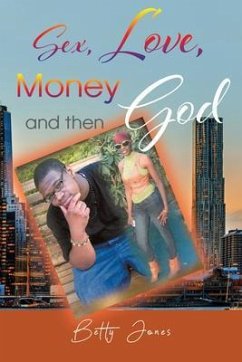 Sex, Love, Money and then God (eBook, ePUB) - Jones, Betty
