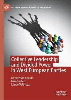 Collective Leadership and Divided Power in West European Parties (eBook, PDF) - Campus, Donatella; Switek, Niko; Valbruzzi, Marco