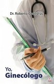 Yo, ginecólogo (eBook, ePUB)