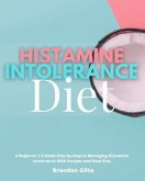 Histamine Intolerance Diet (eBook, ePUB)