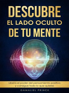 Descubre el lado oculto de tu mente (eBook, ePUB) - Prince, Gamaliel