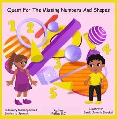 Quest for The Missing Numbers and Shapes (eBook, ePUB) - S. C, Felice