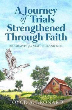 A Journey Of Trials Through Strengthened Faith (eBook, ePUB) - Leonard, Joyce