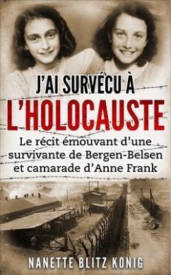 J'ai survécu à l'Holocauste (eBook, ePUB) - Blitz Konig, Nanette