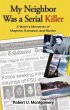 My Neighbor Was a Serial Killer (eBook,... - Bild 1
