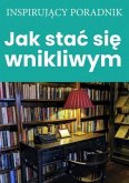 Jak stac sie wnikliwym (eBook, ePUB)