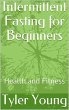 Intermittent Fasting for Beginners:... - Bild 1