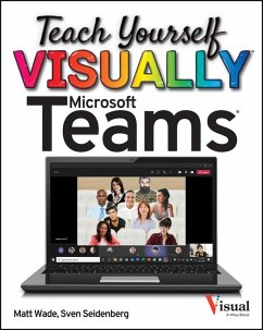 Teach Yourself VISUALLY Microsoft Teams (eBook, ePUB) - Wade, Matt; Seidenberg, Sven