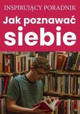 Jak poznawac siebie (eBook, ePUB)