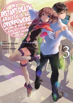Cover My Instant Death Ability is So Overpowered, No One in This Other World Stands a Chance Against Me! Volume 3 (eBook, ePUB)