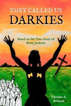 They Called Us Darkies (eBook, ePUB) - Briscoe, Thomas