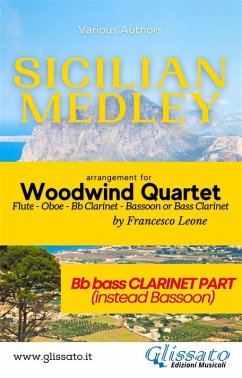 Sicilian Medley - Woodwind Quartet (Bb Bass Clarinet part) (eBook, ePUB) - Authors, Various; Leone, a cura di Francesco