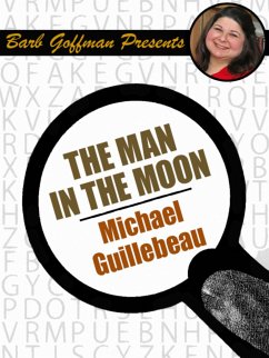 The Man in the Moon (eBook, ePUB) - Guillebeau, Michael