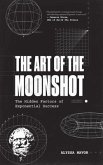 The Art of the Moonshot (eBook, ePUB)