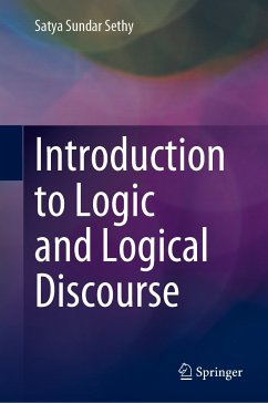 Introduction to Logic and Logical Discourse (eBook, PDF) - Sethy, Satya Sundar