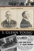 Life and Exploits of S. Glenn Young (Annotated Edition) (eBook, ePUB)
