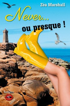 Never... ou presque ! (eBook, ePUB) - Marshall, Zéa