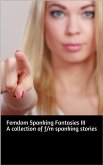 Femdom Spanking Fantasies, Volume III (eBook, ePUB)