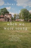 When We Were Young (eBook, ePUB)