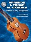 Roberto Bettelli, Aprende a tocar el ukelele Ukulele Buch + CD Roberto Bettelli, Aprende a tocar el ukelele Ukulele Buch + CD