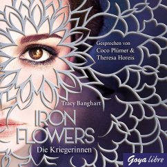 Iron Flowers. Die Kriegerinnen [Band 2] (MP3-Download) - Banghart, Tracy