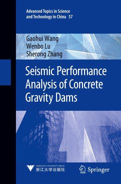 Seismic Performance Analysis of Concrete Gravity Dams - Wang, Gaohui;Lu, Wenbo;Zhang, Sherong