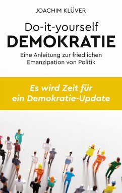 Do-it-yourself Demokratie - Klüver, Joachim