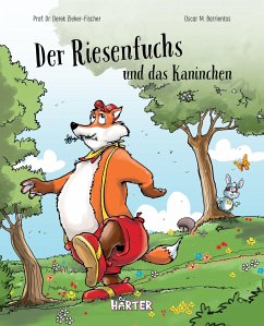 Der Riesenfuchs und das Kaninchen - Zieker-Fischer, Prof. Dr. Derek