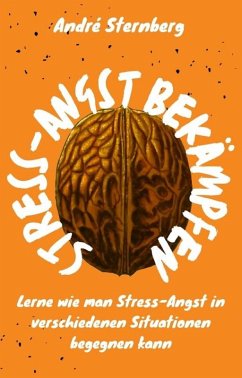 Stress-Angst bekämpfen (eBook, ePUB) - Sternberg, Andre