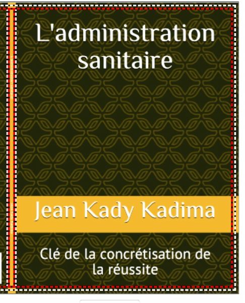 L'administration sanitaire : clé de la concrétisation de la réussite (eBook, ePUB)