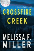 Crossfire Creek (Aroostine Higgins Novels, #5) (eBook, ePUB)