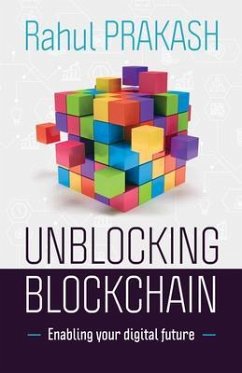 Unblocking Blockchain (eBook, ePUB) - Prakash, Rahul
