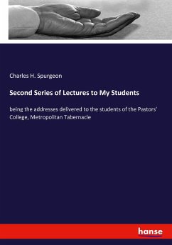 Second Series of Lectures to My Students - Spurgeon, Charles H.