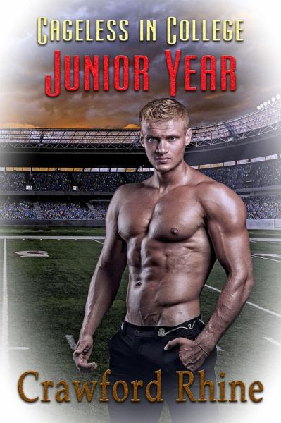 Cageless In College Junior Year (eBook, ePUB) Cageless In College Junior Year (eBook, ePUB)