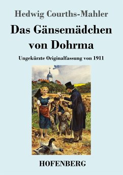Das Gänsemädchen von Dohrma - Courths-Mahler, Hedwig