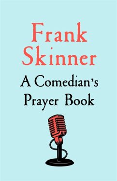 A Comedian's Prayer Book - Skinner, Frank
