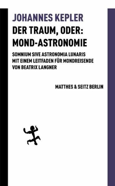 Der Traum, oder: Mond-Astronomie (eBook, ePUB)