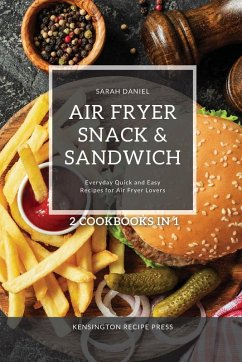 Cover Air Fryer Snack and Sandwich 2 Cookbooks in 1