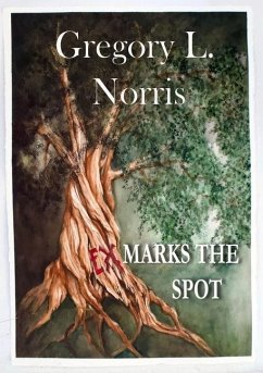 Ex Marks the Spot - Norris, Gregory L.