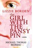 Lizzie Borden, the Girl with the Pansy Pin
