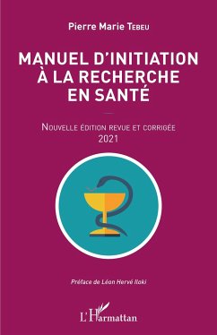 Manuel d'initiation à la recherche en santé - Tebeu, Pierre Marie