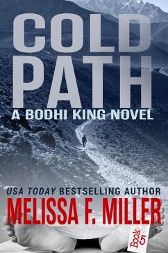 Cold Path (Bodhi King Novel, #5) (eBook, ePUB) - Miller, Melissa F.