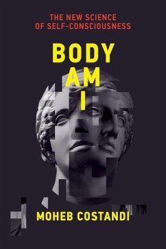Body Am I - Costandi, Moheb