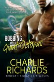 Bobbing with a Giant Octopus (Beneath Aquatica's Waves, #10) (eBook, ePUB)